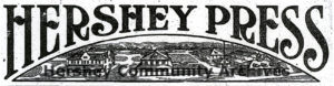 Hershey Press original masthead, 1909