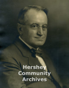  John Snyder was Milton Hershey’s lawyer, responsible for creating all the legal infrastructure for the town and businesses.