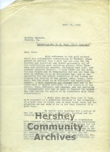 In 1928 Milton Hershey Hired golf architect, Maurice McCarthy, to design 2 golf courses for Hershey. page 1 of 2